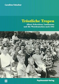 Tröstliche Tropen - Caroline Fetscher - E-Book