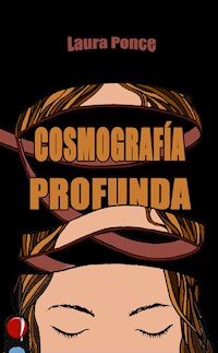 Cosmografía profunda - Laura Ponce - E-Book