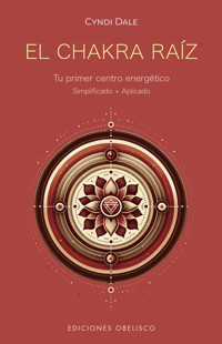 El chakra raíz - Cyndi Dale - E-Book