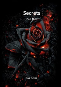 Secrets - Sue Reyes - E-Book