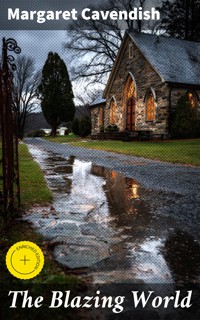 The Blazing World - Margaret Cavendish - E-Book