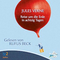Reise um die Erde in achtzig Tagen - Jules Verne - Hörbuch
