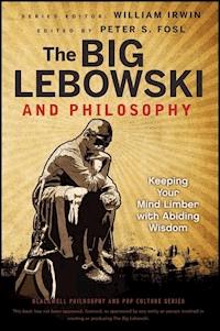 The Big Lebowski and Philosophy -  - E-Book