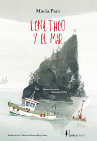 Lena, Theo y el Mar - Maria Parr - E-Book