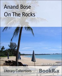 On The Rocks - Anand Bose - kostenlos E-Book