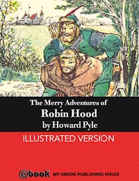 The Merry Adventures of Robin Hood - HOWARD PYLE - E-Book