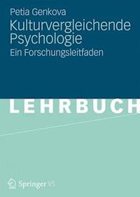 Kulturvergleichende Psychologie - Petia Genkova - E-Book