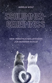 Schlummergeheimniss - Aurelia Wolf - E-Book