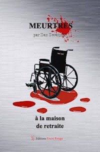 Meurtres à la maison de retraite - Dan Devannes - E-Book