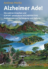 Alzheimer Ade!- E-Book - Andreas Moritz - E-Book