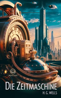 H. G. Wells: Die Zeitmaschine - H. G. Wells - E-Book + Hörbuch