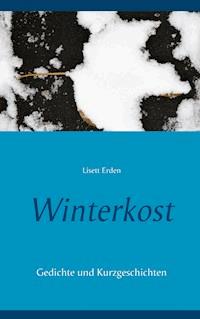 Winterkost - Lisett Erden - E-Book