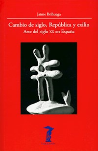 Cambio de siglo, República y exilio - Jaime Brihuega - E-Book