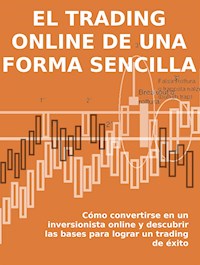 El trading online de una forma sencilla - Stefano Calicchio - E-Book