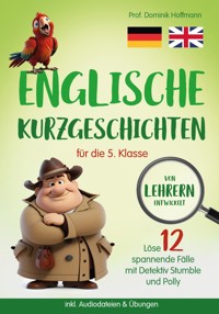 Englische Kurzgeschichten für die 5. Klasse - Dominik Hoffmann - E-Book
