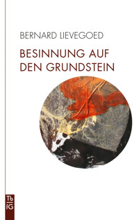 Besinnung auf den Grundstein - Bernard C. J. Lievegoed - E-Book