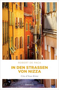 In den Straßen von Nizza - Robert De Paca - E-Book