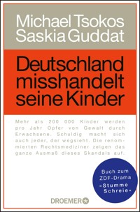 Deutschland misshandelt seine Kinder - Prof. Dr. Michael Tsokos - E-Book