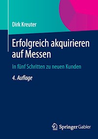 Erfolgreich akquirieren auf Messen - Dirk Kreuter - E-Book