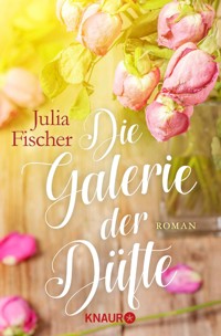Die Galerie der Düfte - Julia Fischer - E-Book + Hörbuch