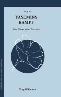 Yasemins Kampf - Nurgül Sönmez - E-Book