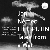 Lilliputin - Tales from a War (Unabridged) - Jan Nemec - Hörbuch