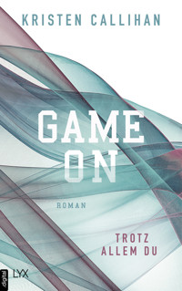 Game on - Trotz allem du - Kristen Callihan - E-Book