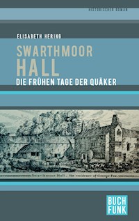 Swarthmoor Hall - Elisabeth Hering - E-Book