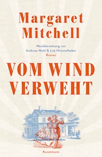 Vom Wind verweht - Margaret Mitchell - E-Book