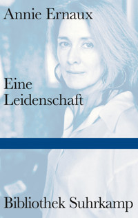 Eine Leidenschaft - Annie Ernaux - E-Book