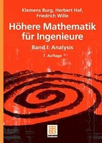 Höhere Mathematik für Ingenieure Band I - Klemens Burg - E-Book