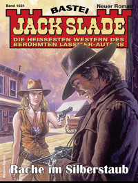 Jack Slade 1021 - Jack Slade - E-Book