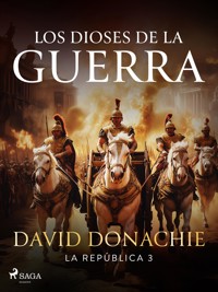 Los dioses de la guerra - David Donachie - E-Book