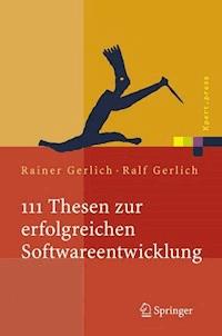 111 Thesen zur erfolgreichen Softwareentwicklung - Rainer Gerlich - E-Book