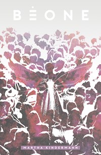 BeOne - Martha Kindermann - E-Book