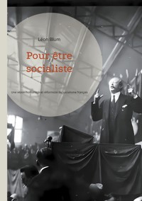 Pour être socialiste - Léon Blum - E-Book