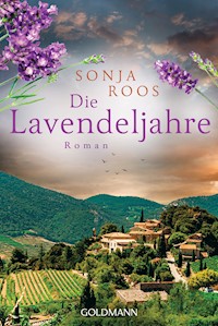 Die Lavendeljahre - Sonja Roos - E-Book