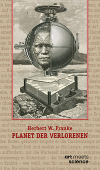 PLANET DER VERLORENEN - Herbert W. Franke - E-Book