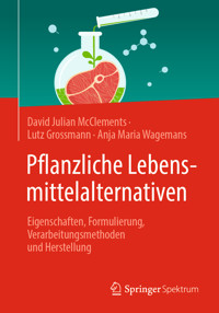 Pflanzliche Lebensmittelalternativen - David Julian McClements - E-Book
