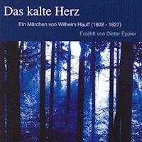 Das kalte Herz - Wilhelm  Hauff - E-Book + Hörbuch
