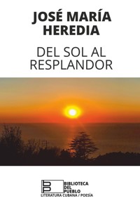 Del sol al resplandor - José María Heredia - E-Book