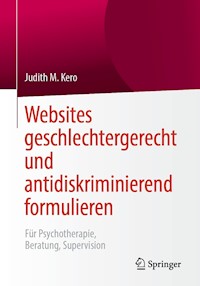 Websites geschlechtergerecht und antidiskriminierend formulieren - Judith M. Kero - E-Book