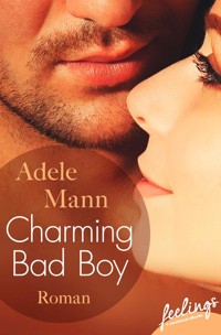 Charming Bad Boy - Adele Mann - E-Book