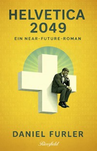 Helvetica 2049 - Daniel Furler - E-Book
