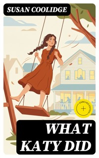 What Katy Did - Susan Coolidge - E-Book