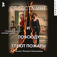 И повсюду тлеют пожары - Селеста Инг - Hörbuch