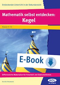 Mathematik selbst entdecken: Kegel - Kerstin Neumann - E-Book