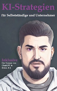 KI-Strategien für Selbstständige und Unternehmer - Leopold Lyring - E-Book