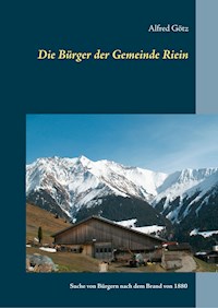 Die Bürger der Gemeinde Riein - Alfred Götz - E-Book
