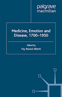Medicine, Emotion and Disease, 1700-1950 -  - E-Book